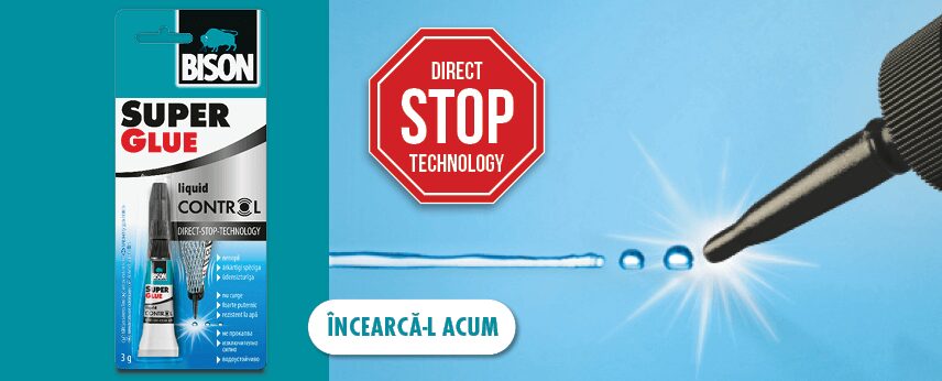 Bison Super Glue Control: Un singur adeziv pentru toate reparațiile din casă