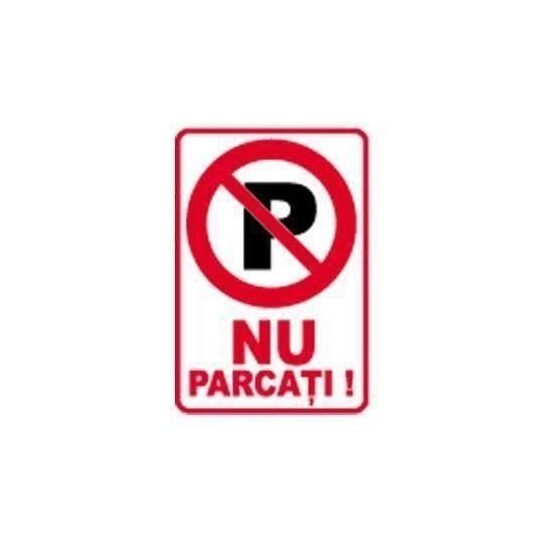 Indicator "Nu parcați", 20cmx30cm, PVC